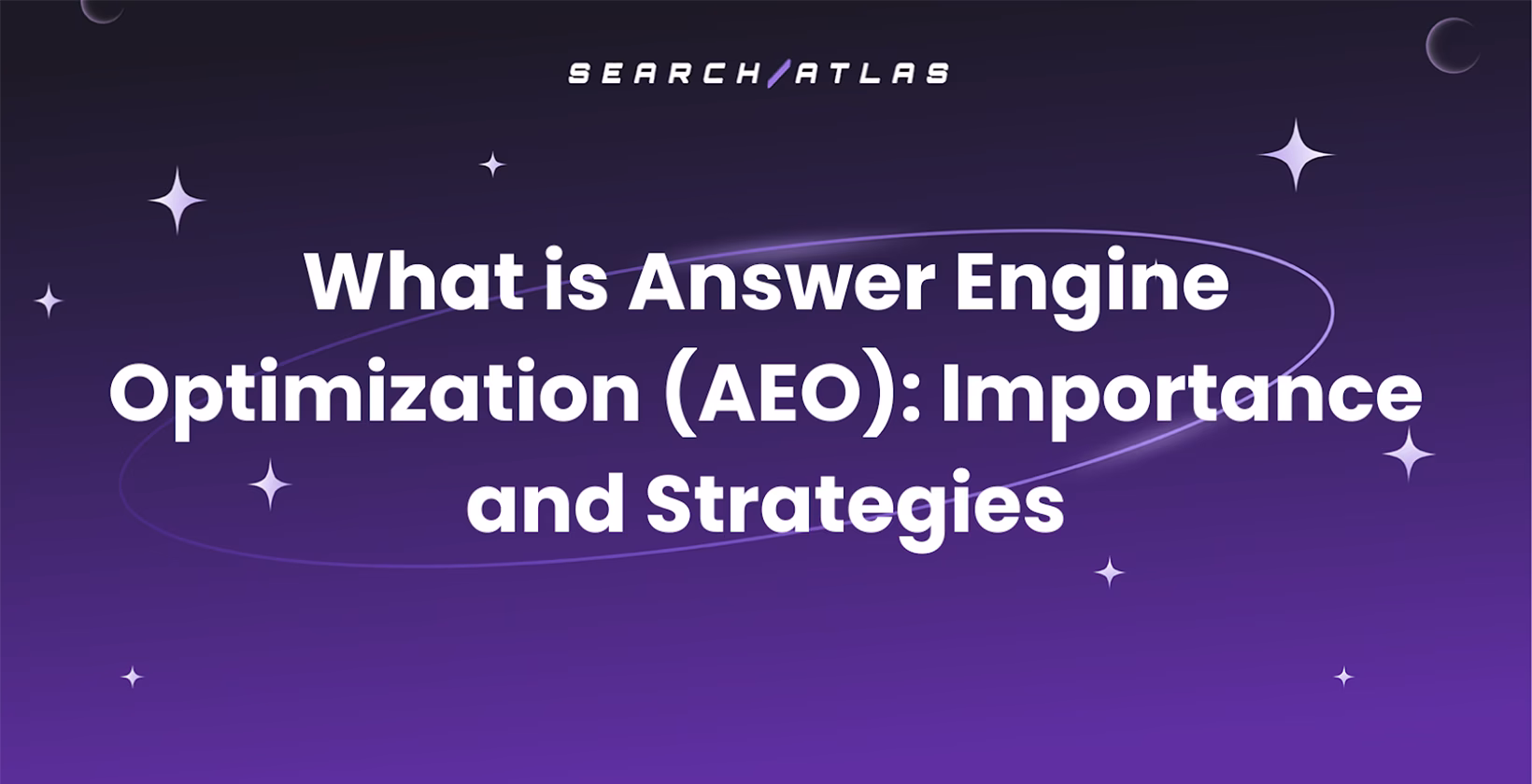 What is Answer Engine Optimization (AEO): Importance and Strategies